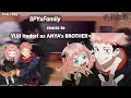SPYxFAMILY Reacts To YUJI ITADORI Anya S BROTHER ENG Sub PT Br Jujutsu Kaisen