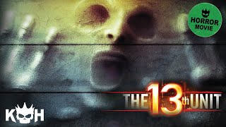 The 13th Unit | Full Horror Movie