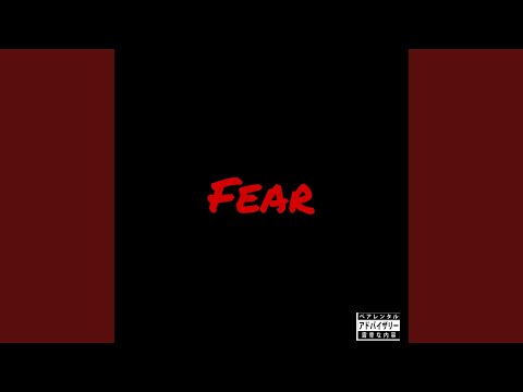 Fear