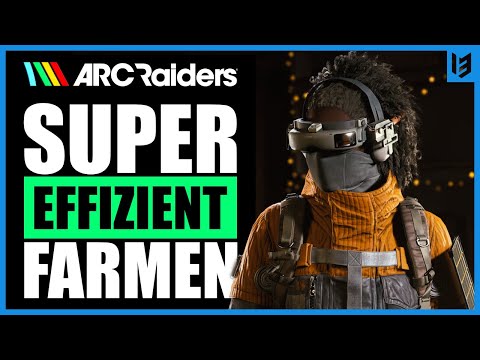 Arc Raiders - The BEST LOOT | Farm money, blueprints, and crafting materials quickly and efficiently