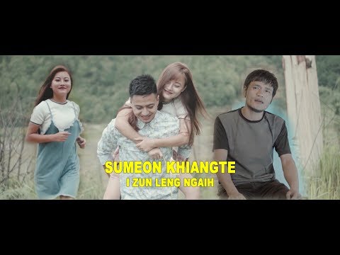 SUMEON KHIANGTE - I ZUN LENG NGAIH (OFFICIAL)