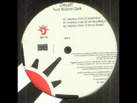 Decaff ft. Roland Clark - Helpless (Hott 22 Vocal Mix)
