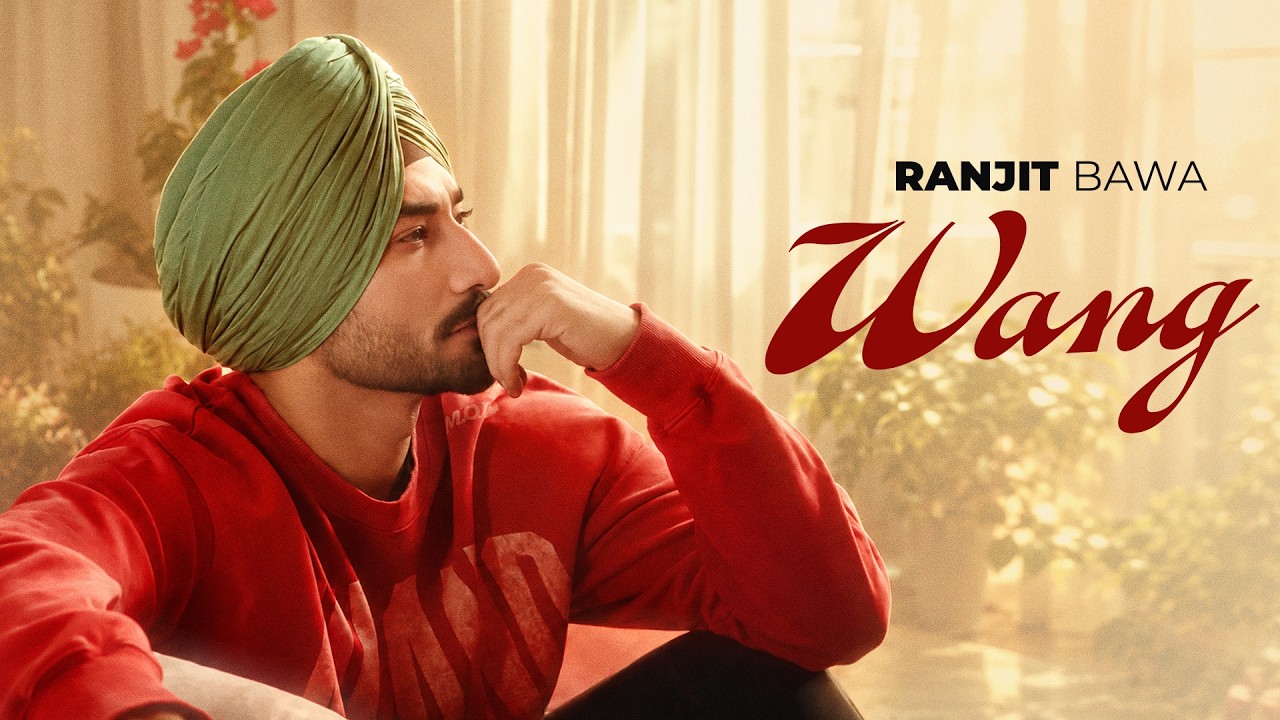Wang Lyrics | Ranjit Bawa