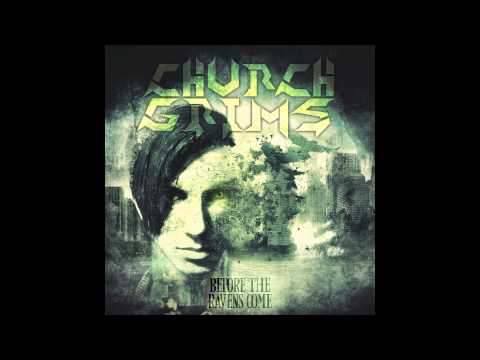 Church Grims - Nothing From Your Eyes