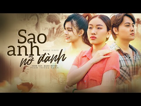 Sao anh nỡ đành - Phạm Thiêng Ngân