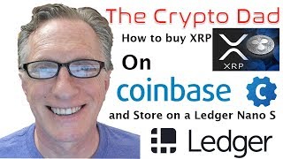 How to Buy XRP on Coinbase and Store in a Ledger Nano S