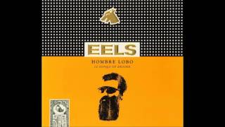 Eels - Hombre Lobo (Full Album)