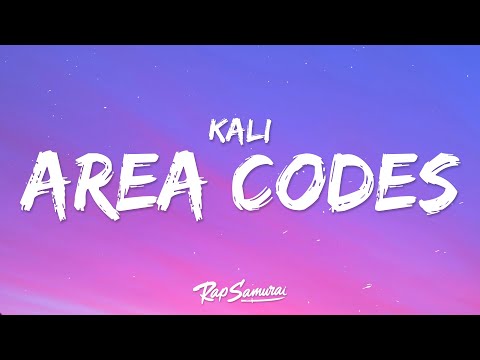 Kali - Area Codes (Lyrics)