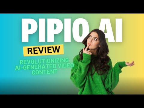 Pipio Review: Revolutionizing AI-Generated Video Content 2024, Try Pipio Ai Free #Pipio #PipioAi