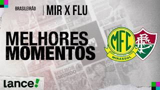 MIRASSOL 1x0 FLUMINENSE - MELHORES MOMENTOS - BRASILEIRÃO 2026 - 17ª RODADA