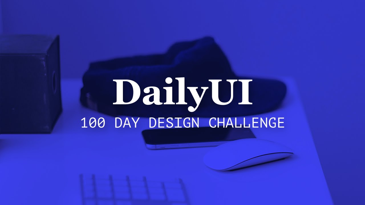 #DailyUI – 100 Day Design Challenge
