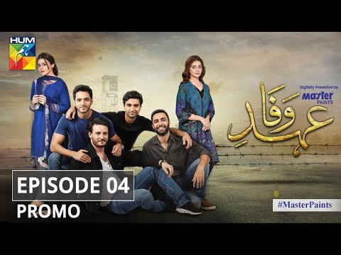 Ehd e Wafa Episode 4 Promo - Digitally Presented by Master Paints HUM TV Drama