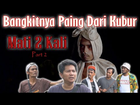 Die Twice Part 2 - Rise of Paing From the Grave