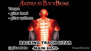 Download lagu Backing track MAIN HATI - ANDRA & THE BACKBONE mp3