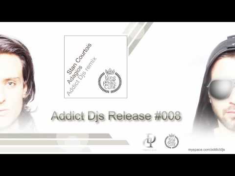 Stan Courtois - Adagios (Addict Djs remix)