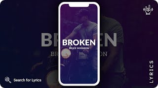 Bruce Dickinson - Broken (Lyrics for Mobile)