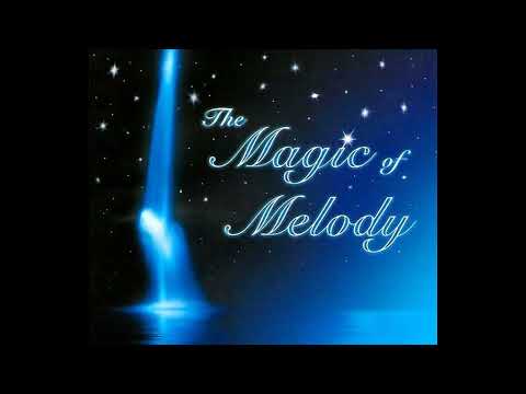 The Magic of Melody CD 1 - Various (Full Album)