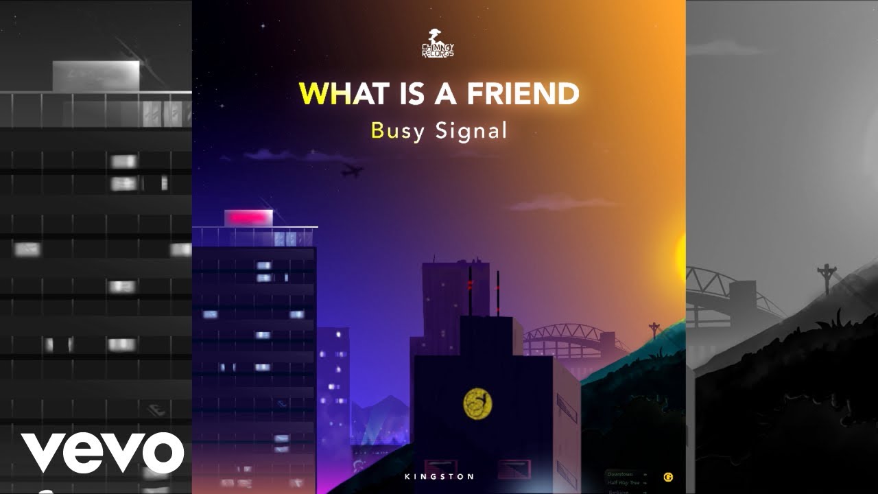 Busy Signal - What Is A Friend (Official Audio)