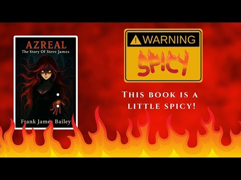 Azreal: The Story Of Steve James Is A Little Bit Spicy!