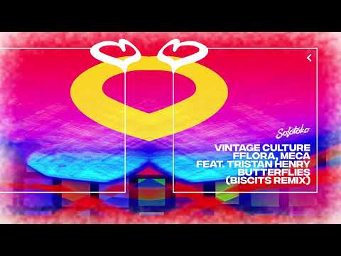 Vintage Culture, FFlora, Meca Feat. Tristan Henry - Butterflies (Biscits Remix) [SOLOTOKO]