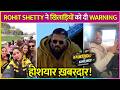 Khatron Ke Khiladi 15 Rohit Shetty S Warning Gaurav Avinash Rubina Farhana Share BTS Moments