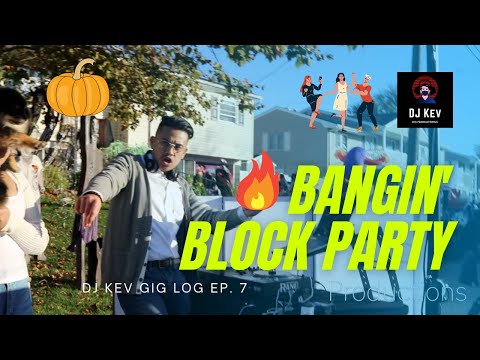 DJ Kev Gig Log Ep. 7 | Bangin’ Block Party 🏘🔥💃🏻