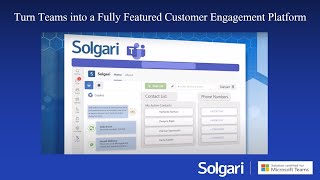 Solgari AI Customer Engagement for Microsoft Teams and Dynamics 365