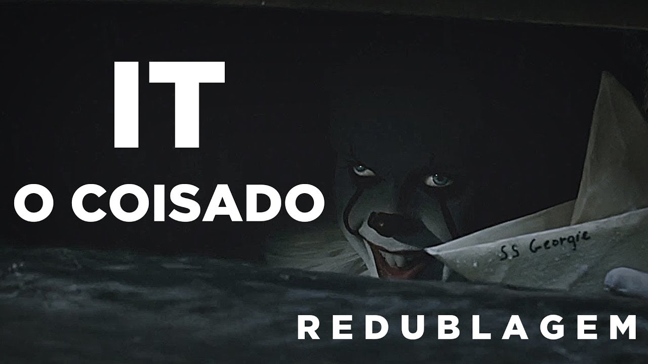 It: O Coisado (Paródia Redublagem)