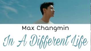 [ENG SUB] Max Changmin (최강창민) - In A Different Life (여정) Lyrics (Han/Rom/Eng)