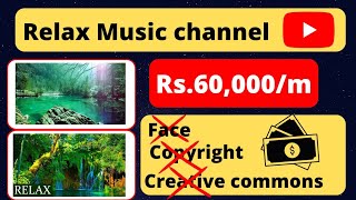 |🤑 Rs.60,000/m||How to make Relaxing music YouTube channel||Relaxing music YouTube channel|vikas|