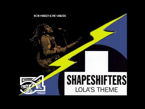 THE SHAPESHIFTERS vs BOB MARLEY - Lola's Exodus (Thingy's 51 Groove Street crossroaded)