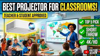 Best Classroom Projectors 2026 🔥 Top 14 Picks for Teachers & Schools