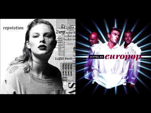 Look, You Made Me Blue (Mashup) - Taylor Swift & Eiffel 65