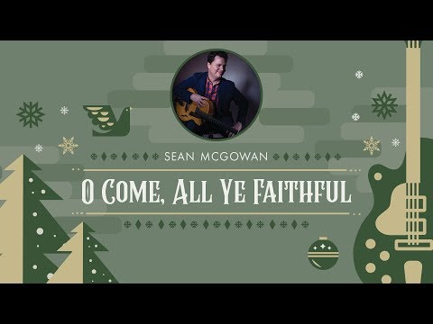 Sean McGowan - “O Come, All Ye Faithful” - Song Lesson - Breakdown - Day 3 of 12 Days of December