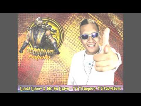 Lucas Lucco feat  MC Bin Laden - Tá Tranquilo, Tá Favorável