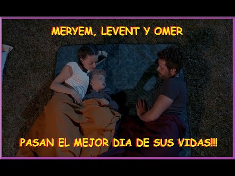 MERYEM, LEVENT Y OMER PASAN EL MEJOR DIA DE SUS VIDAS!! - C 83 TEMP 1.