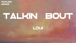 Download lagu Loui - Talkin' Bout (feat. Saweetie) (Lyrics) mp3 Download lagu Loui - Talkin' Bout (feat. Saweetie) (Lyrics) mp3