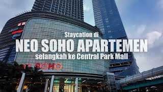 NEO SOHO APARTMENT | #LuxuriousStaycation in Comfortable & Strategic Apartment Near #Central Park...