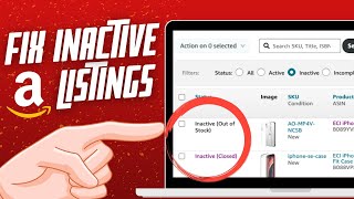 How To FIX Inactive Amazon FBA/FBM Listings