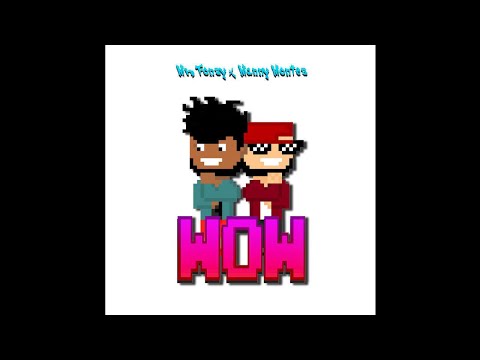 Mr. Fonsy Ft. Manny Montes - Wow