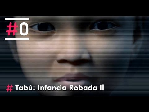 Tabú de Jon Sistiaga: Infancia Robada - Perversión (Parte 4/4)
