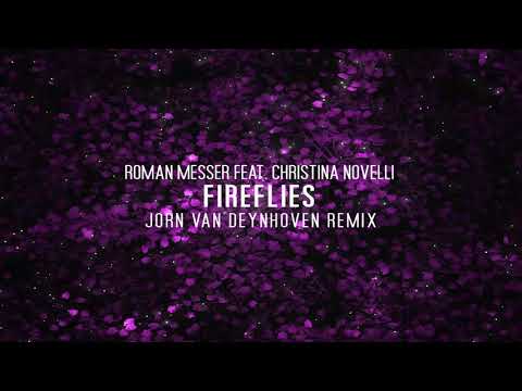 Roman Messer feat. Christina Novelli - Fireflies (Jorn van Deynhoven Extended Remix)