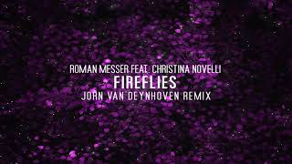 Roman Messer feat. Christina Novelli - Fireflies (Jorn van Deynhoven Extended Remix)