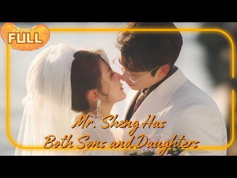 [MULTI SUB]Mr. Sheng Accidentally Got Both His Son and His Daughter #DRAMA #PureLove