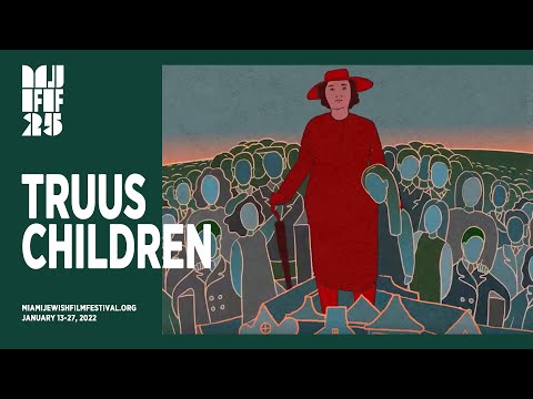 TRUUS CHILDREN Trailer | Miami Jewish Film Festival 2022