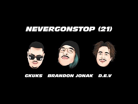 Gkuks x Brandon Jonak (feat. D.E.V) - NEVERGONSTOP (21) Official Lyric Video