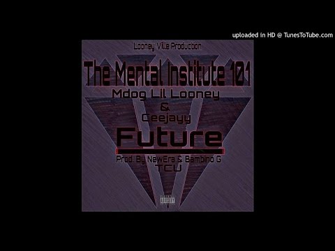 Mdog Lil Looney & CeeJayy - Future (Prod. NewEra & Bambino G)