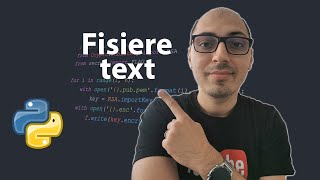 Text in Python. Cum sa lucrezi cu fisiere text? Citirea si scrierea + aplicatie