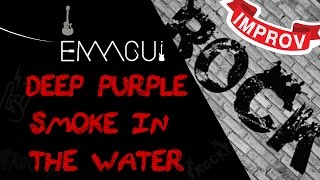 Smoke on the water - Deep purple-  emmgui Guitar improv