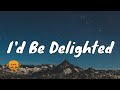 Waylon Wyatt I D Be Delighted Lyrics